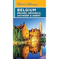 Rick Steves Belgium: Bruges, Brussels, Antwerp & Ghent (Fifth