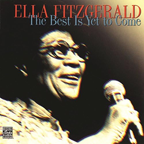 Ella Fitzgerald　The Best Is Yet to Come Amazon.com: The Best Is Yet To Come : Ella Fitzgerald