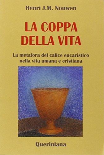 La coppa della vita. la metafora del calice