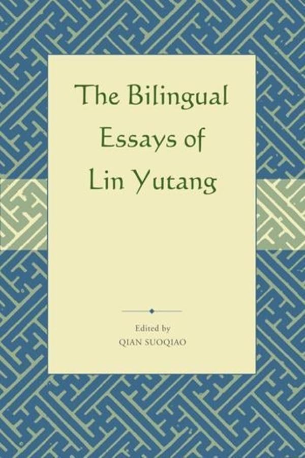 Selected Bilingual Essays of Lin Yutang
