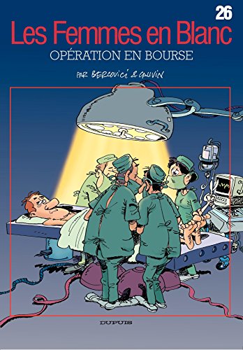 Télécharger Les Femmes en Blanc - Tome 26 - Opération en bourse PDF Ebook En Ligne