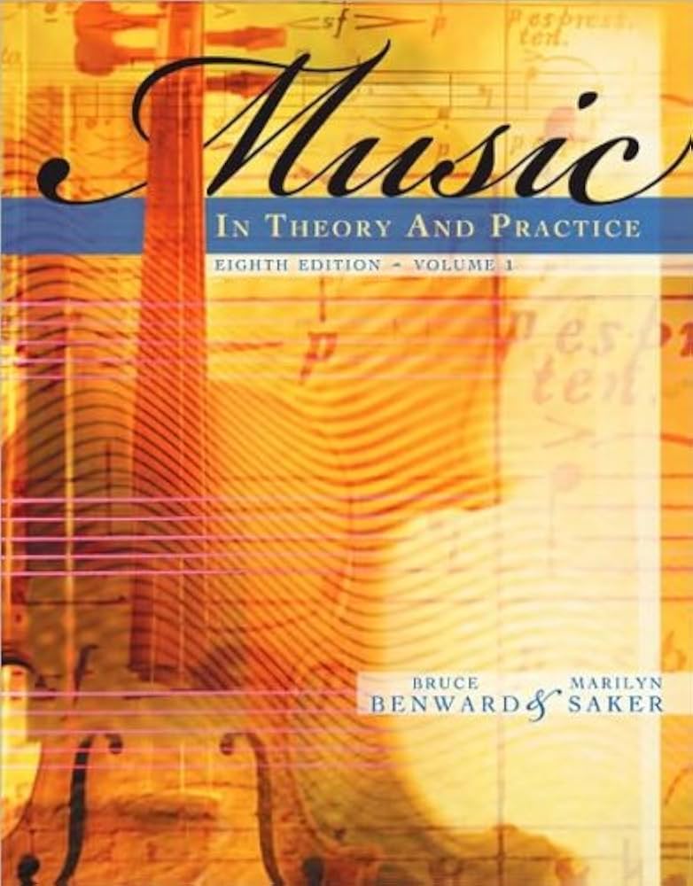Music in Theory and Practice (text only) 8th (Eighth