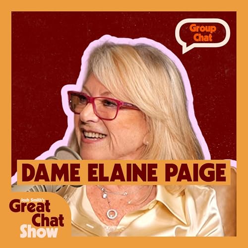 The Group Chat! Dame Elaine Paige On Singing With Freddie Mercury, Her All Time Fave Musical Theatre Song, and Why She Hates Group Chats