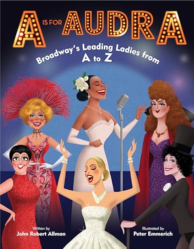 Image of A Is for Audra: Broadway's Leading Ladies from A to Z