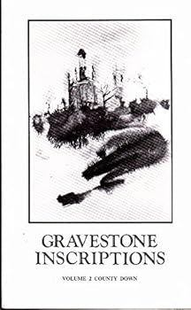 Paperback Gravestone Inscriptions Vol. 2: North Down: Boardmills, Dundonald, Knockbreda Book