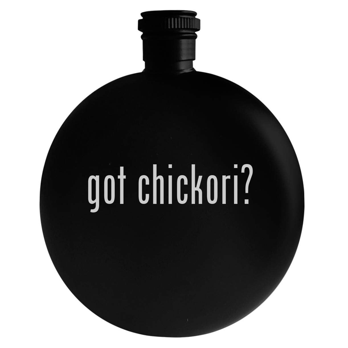 got chickori? - 5oz Round Alcohol Drinking Flask, Black
