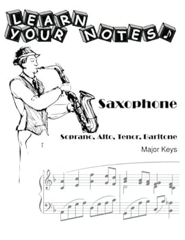 Paperback Learn Your Notes - Saxophone: Major Keys Book