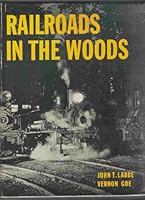 Railroads In the Woods 0831070234 Book Cover