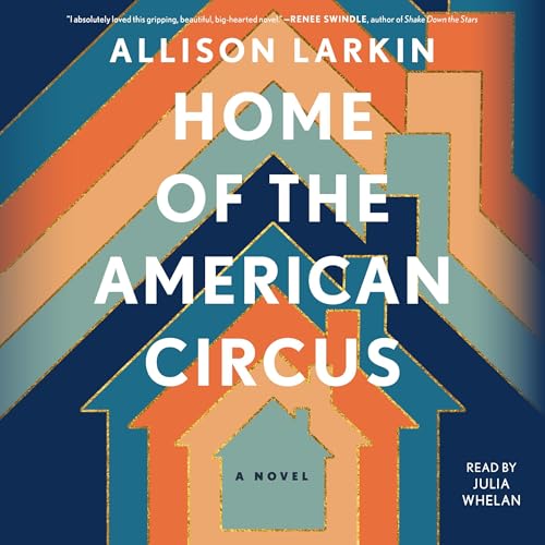 Home of the American Circus by Allison Larkin episode artwork