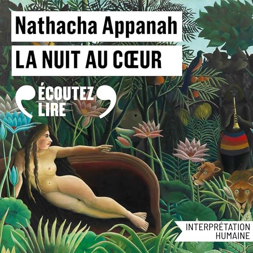 La nuit au coeur : Nathacha Appanah episode artwork
