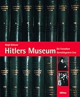 Hitlers Museum. 3205770544 Book Cover