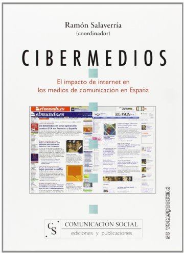 Cibermedios. El impacto de internet en los medios de comunicación en España