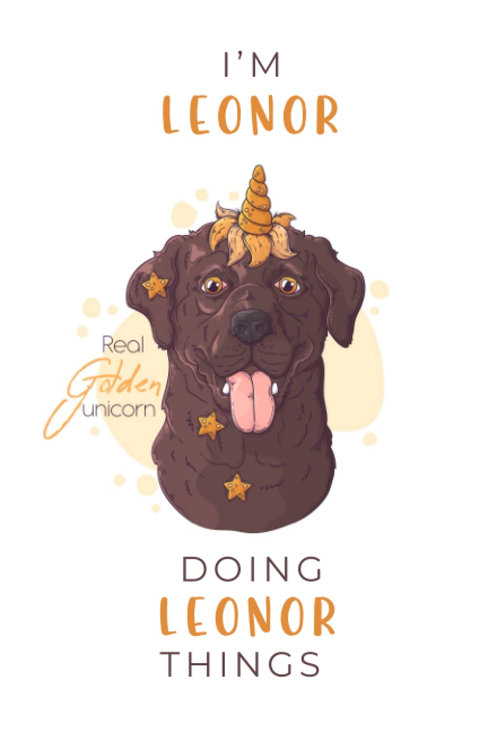 Leonor : Personalized Name Journal for Leonor |Lined Notebook |Girls cute unicorn dog cover |... Named Leonor ,cute journal notebook, best gift for girls ... journal Paperback|6x9 Inches , 120