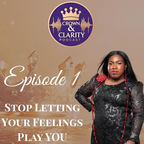 Stop Letting Your Feelings Play You