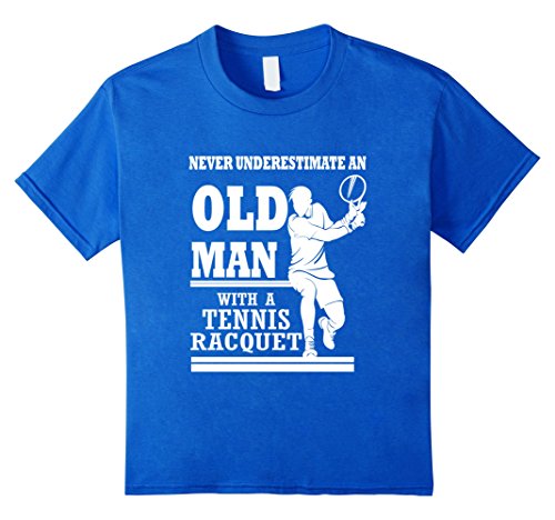 Never Underestimate an Old Man With a Tennis Racquet shirt