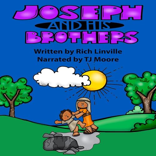 Joseph and His Brothers by Rich Linville episode artwork