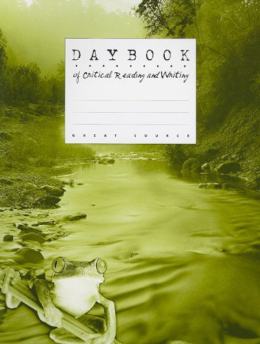 Great Source Daybooks: Critical Reading and Writing Student Edition ...