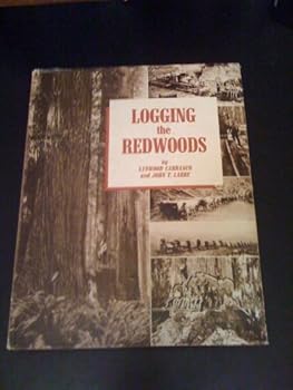 Hardcover Logging the Redwoods Book