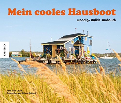 Preisvergleich Produktbild Mein cooles Hausboot: wendig stylish wohnlich