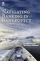 Navigating Banking in Bankruptcy: A Guidebook 1944516395 Book Cover