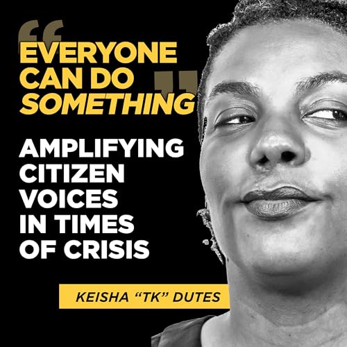 Citizen Reporting in Minneapolis and Hip Hop's Spirit in Journalism: With Keisha "TK" Dutes