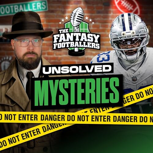 Page de couverture de Unsolved Mysteries + TNF Preview, Top 5 Surprises - Fantasy Football Podcast for 9/17