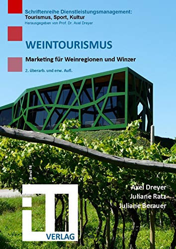 Télécharger Weintourismus: Marketing für Weinregionen und Winzer (Schriftenreihe Dienstleistungsmanagement: Tou Francais PDF