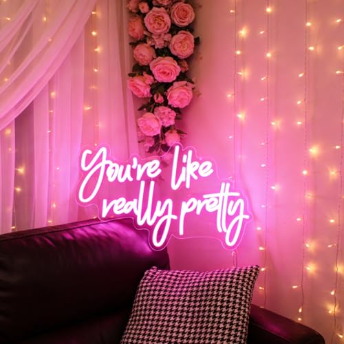 Image of You're Like Really Pretty Pink Led Neon Light Sign for Wall Decor Girls Bedroom Sign Birthday Wedding Party Wedding Engagement Party Gifts for Girlfriend Valentine's Day