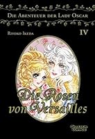 Die Rosen von Versailles: die Abenteuer der Lady Oscar, Band 4 3551770743 Book Cover