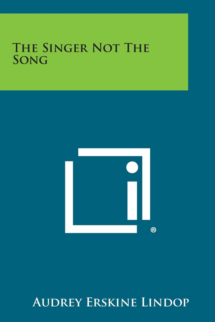 The Singer Not the Song
