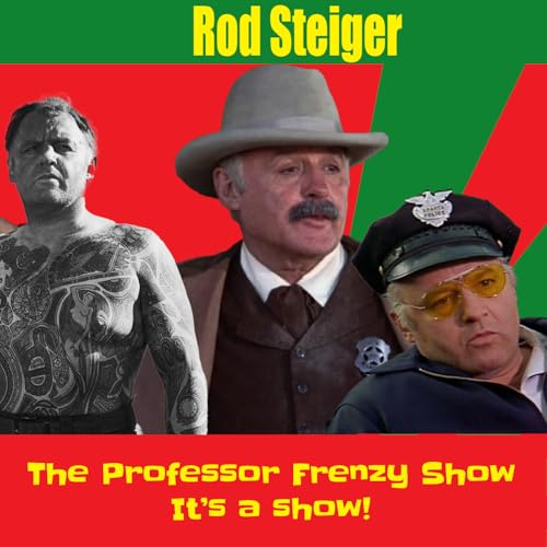 Rod Steiger: From the Waterfront to Oscar Glory