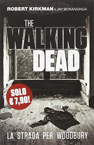 La strada per Woodbury. The walking dead La strada per Woodbury. The walking dead