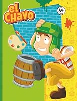 El Chavo del 8 - Libro para Colorear Oficial Vol. 1: Revive la Diversión de la Vecindad a Todo Color (Spanish Edition) 1966341024 Book Cover