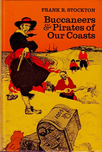 Buccaneers And Pirates Of Our Coast B000ZGMJFI Book Cover