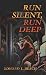 Run Silent, Run Deep (Classics of Naval Literature)