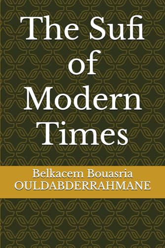 The Sufi of Modern Times