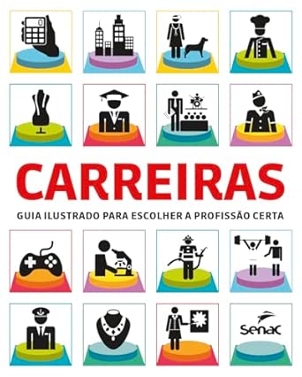 Carreiras: guia ilustrado para escolher a profissão certa