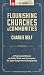 Flourishing Churches and Communities: A Pentecostal Primer on Faith, Work, and Economics for Spirit-Empowered Discipleship
