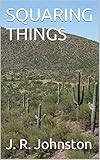  SQUARING THINGS (English Edition)