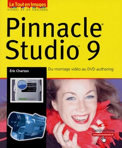 PINNACLE STUDIO 9 (LE TOUT EN IMAGES)