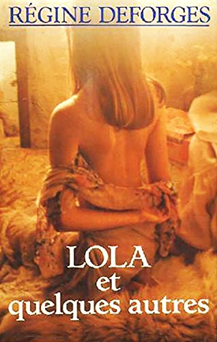 Lola et quelques autres