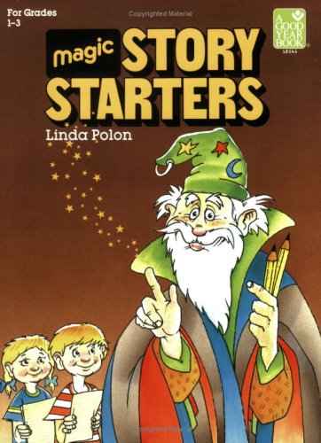 Magic Story Starters: Grades One to Three