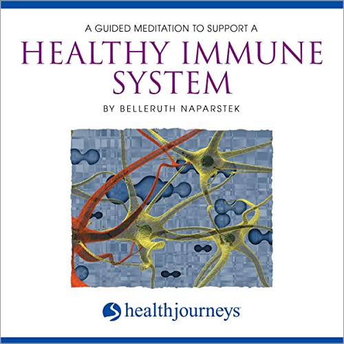A Guided Meditation to Support a Healthy Immune System by Belleruth Naparstek episode artwork
