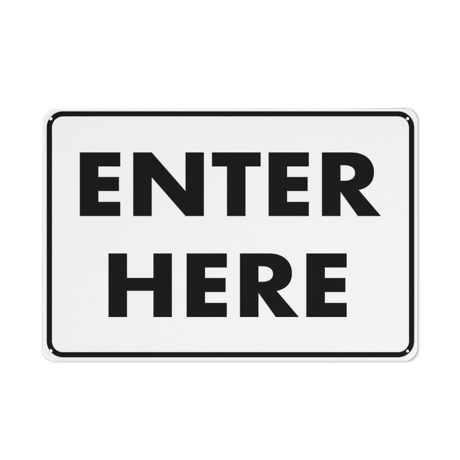 Enter Here Sign 12X8 Inch Aluminum Uv Ink Printed For House And Business