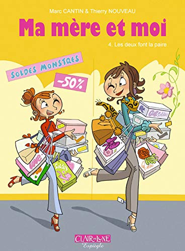 Ma mère et moi T4: Les deux font la paire Ma mère et moi T4: Les deux font la paire
