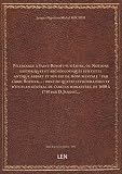 Pélerinage à Saint-Benoît-sur-Loire, ou Notions historiques et archéologiques sur cette antique abbaye et son église monumentale / par l'abbé Rocher,... ; orné de quatre lithographies [édition 1852]