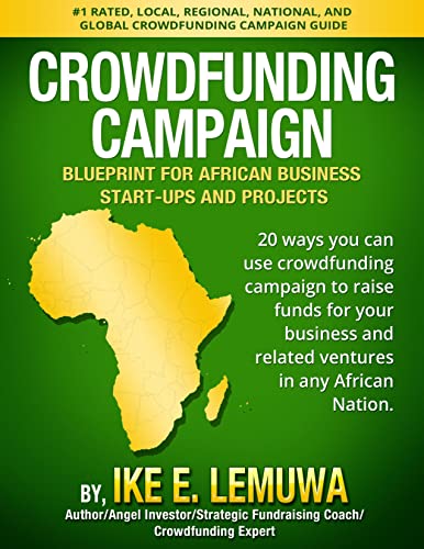 Africa Crowdfunding Campaign, Blueprint For African Business and Start-Up (English Edition)