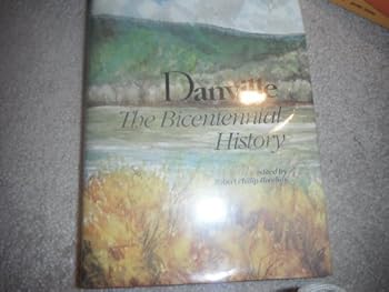 Hardcover Danville: The Bicentennial History Book