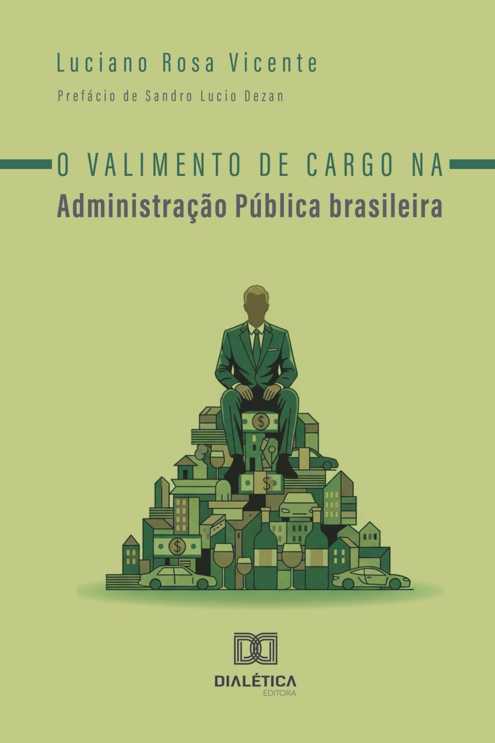 O valimento de cargo na Administração Pública brasileira