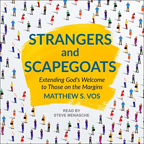 Strangers and Scapegoats by Matthew S. Vos episode artwork
